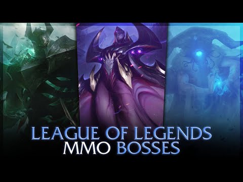 Could these be LoL MMO bosses?